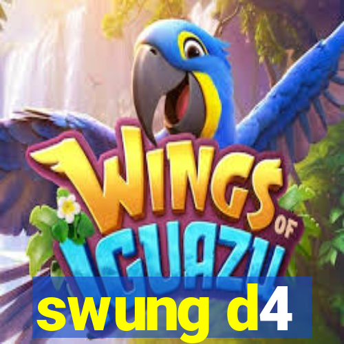 swung d4